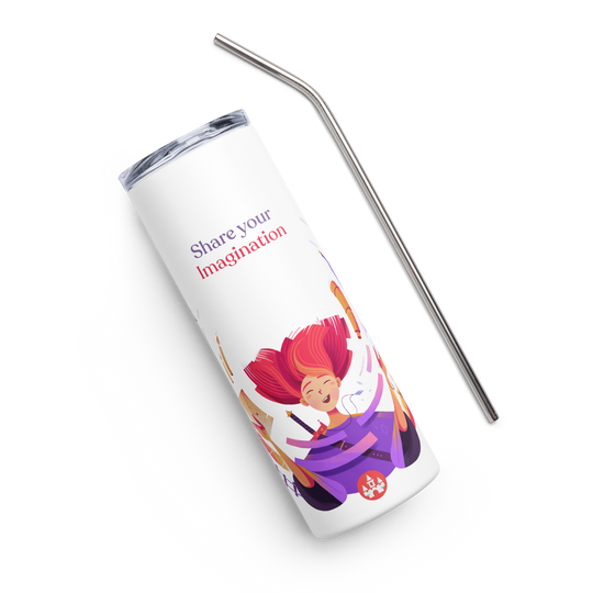 Share your imagination - Stainless steel tumbler