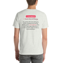 Load image into Gallery viewer, Comeuppance | Come Up and Dance - Short-Sleeve Unisex T-Shirt (Men)
