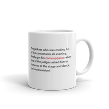 Load image into Gallery viewer, Comeuppance | Come Up and Dance Mug